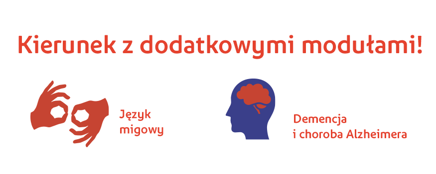 Kierunek z dodatkowymi modułami Język Migowy oraz Demencja i choroba Alzheimera